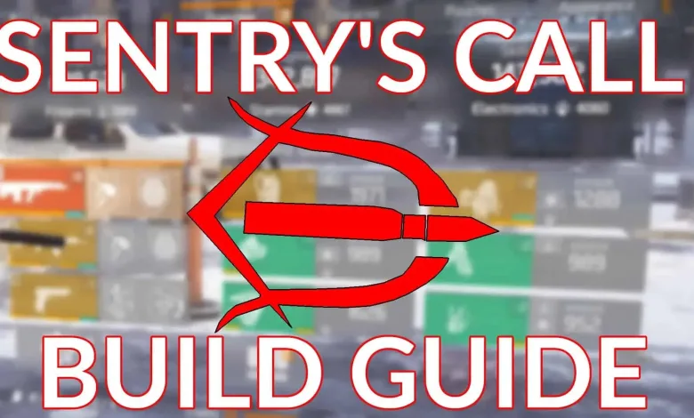 Sentry's Call Build Guide