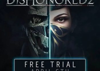 Dishonored 2 Free Trial