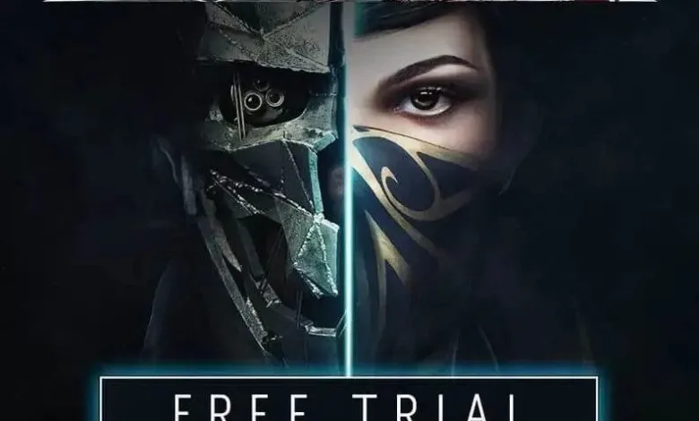 Dishonored 2 Free Trial