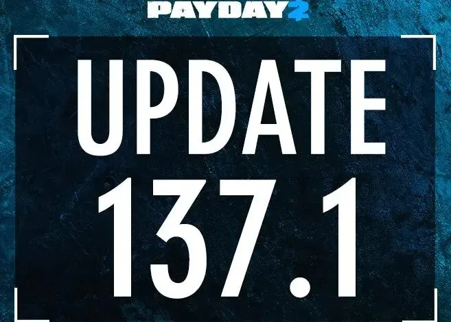Payday 2 Update 137.1