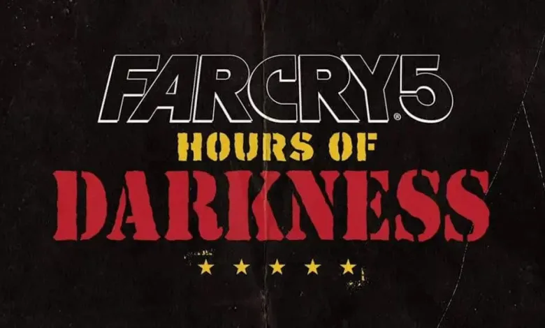 Far Cry 5: Hours of Darkness