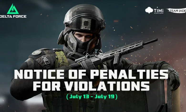 Delta Force soldier beneath text reading Notice of Penalties for Violations, July 13–19