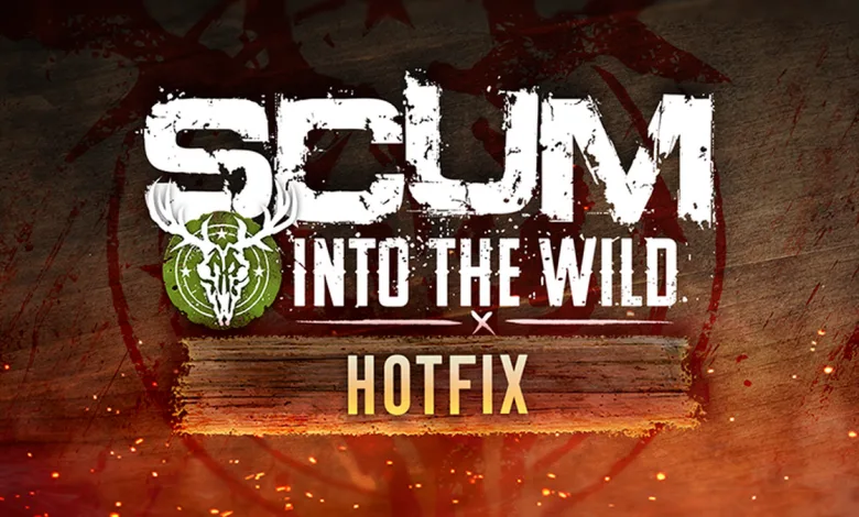 SCUM Into the Wild Hotfix graphic with the SCUM logo and Hotfix text