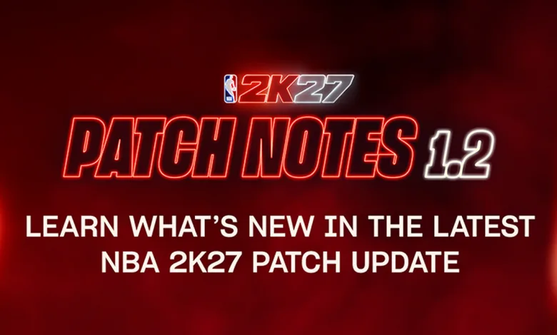 Red NBA 2K27 graphic announcing Patch Notes 1.2 and the latest NBA 2K27 patch update