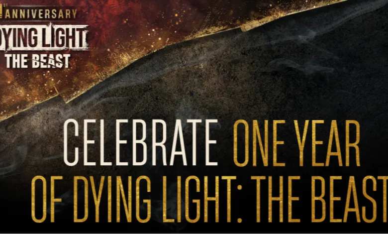 Dying Light: The Beast anniversary graphic with the message celebrating one year of the game