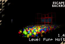 Dark Escape The Backrooms scene with a colorful ball pit and visible text identifying the Level Fun+ 1.4.1 hotfix.