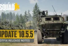 Squad armored vehicle in a forested setting beside text reading Update 10.5.5 Hotfix Release Notes