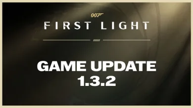 007 First Light title card displaying Game Update 1.3.2.