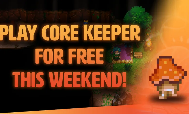 Pixel-art Core Keeper characters and an orange mushroom appear beside a free-weekend message.