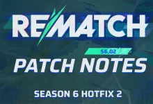 Rematch logo above the S6.02 Patch Notes and Season 6 Hotfix 2 labels.