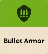 Bullet Armor