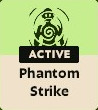 Phantom Strike