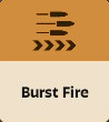 Burst Fire