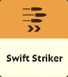 Swift Striker